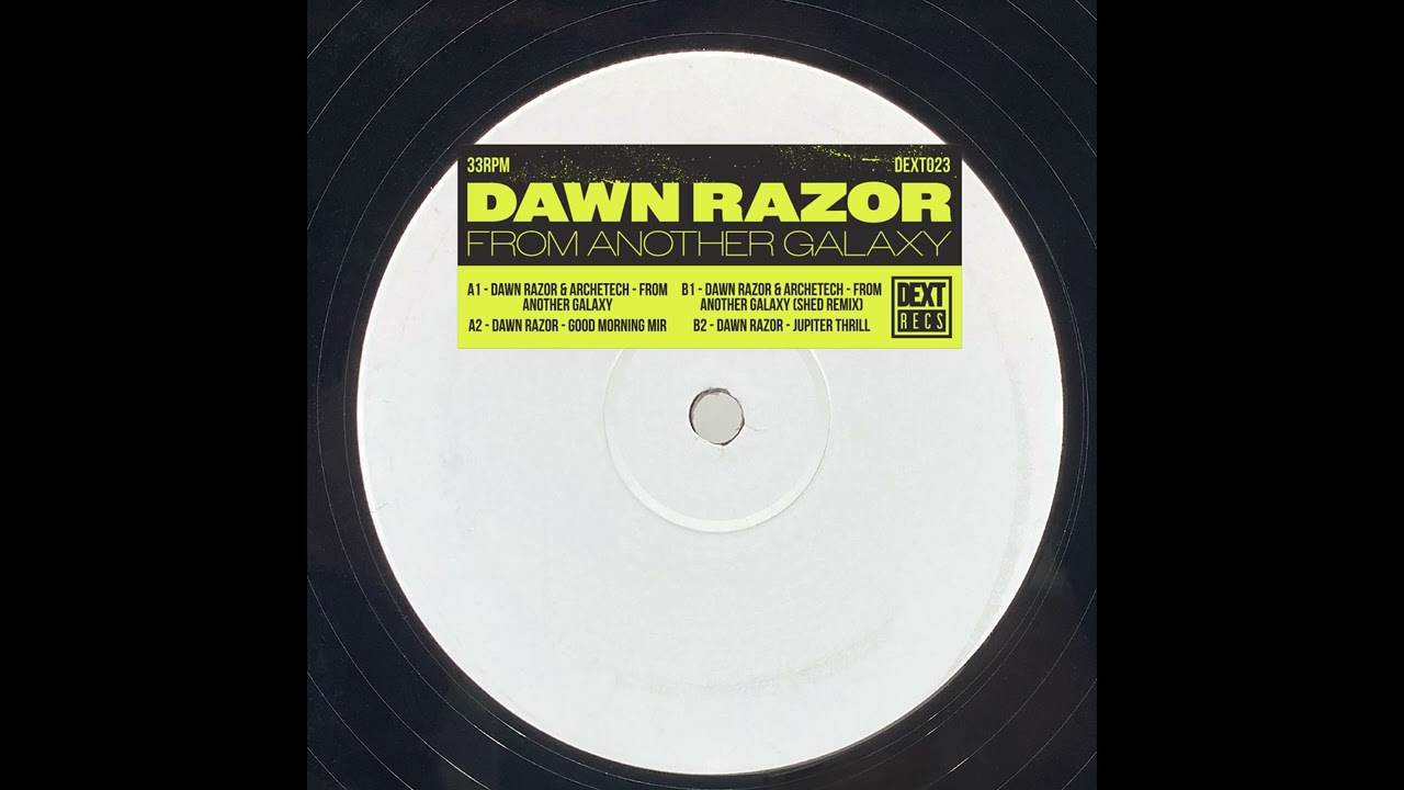 Dawn Razor & ArcheTech – From Another Galaxy [DEXT023] - YouTube
