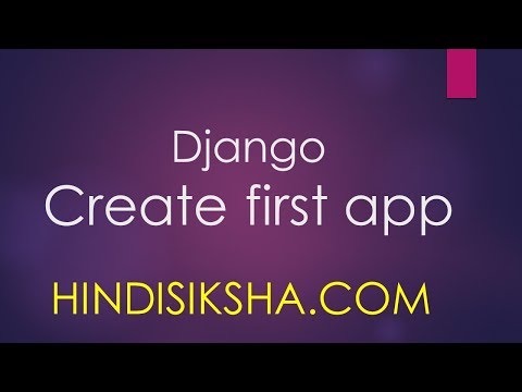Django: Create Projects and Run the App in Hindi