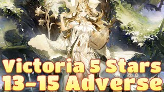 [Arknights][13-15 Adverse][Victoria 5 Stars] Your Goddess is Here!
