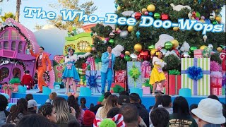 [NEW] The Who-Bee Doo-Wops Full show Grinchmas Universal Studios Hollywood by Danielstorm89 244 views 5 months ago 15 minutes