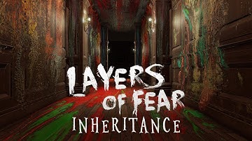 Layers of Fear: Inheritance - Reveal Trailer