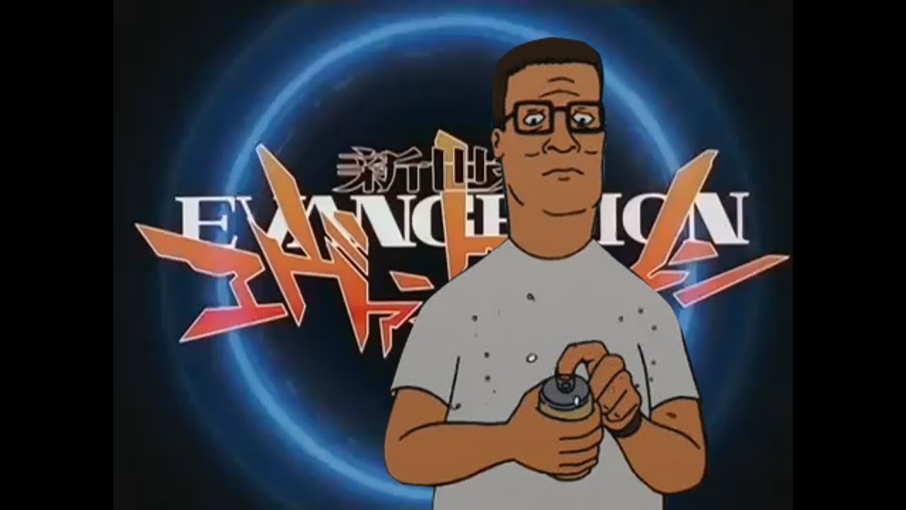 Featured image of post Hank Hill Evangelion Evangelion opening but it s russian doomer music night a