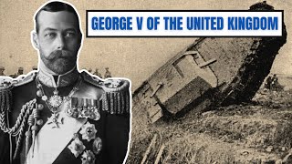 A Brief History Of George V - King George V Of The United Kingdom