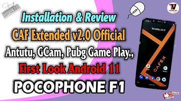 CAF Extended v2.0 Official Android 11 for POCO F1 (Review & Installation Method) Best Review