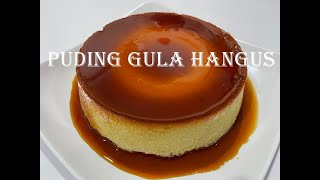 Puding Gula Hangus