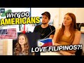 Why Do Americans LOVE Filipino Culture? REACTION