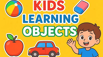 Kids Learning Objects | Fun Educational Video for Children