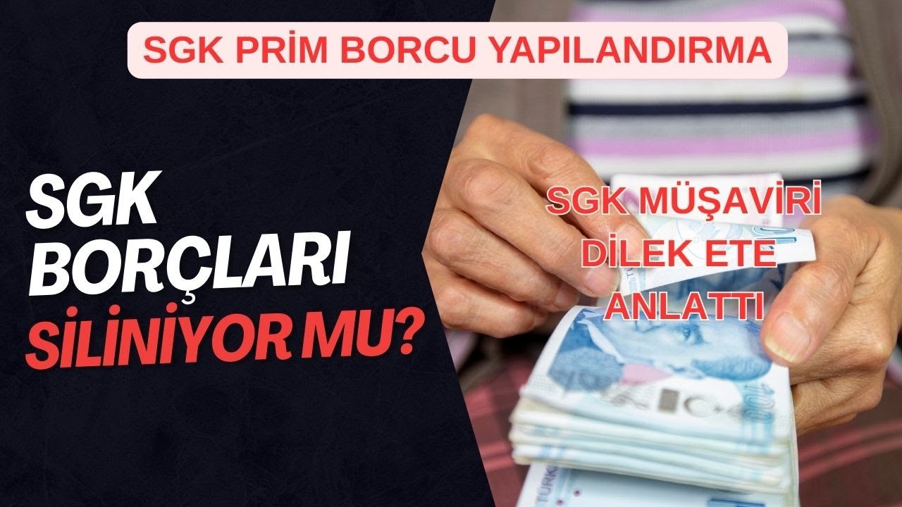 SGK BORÇLARI SİLİNİYOR MU?