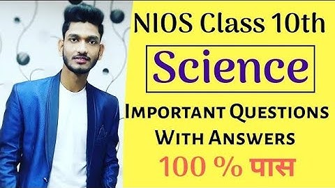 Nios Class 10th Science & Technology Very Important Questions With Answers || Complete Syllabus 🌟