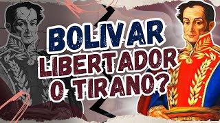 Bolívar, Libertador o Tirano