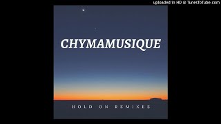 Download Lagu Chymamusique feat. Siya - Hold On (Dustinho Healthy Remix) MP3 Download Lagu Chymamusique feat. Siya - Hold On (Dustinho Healthy Remix) MP3