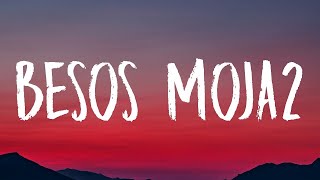 Wisin & Yandel, ROSALÍA - Besos Moja2 (Letra/Lyrics)  | 1 Hour