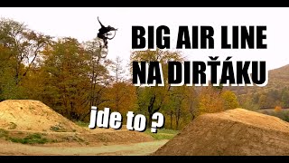 BIG AIR LINE NA DIRTAKU ? | Bikepark Kalnica