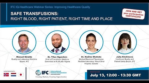 SAFE TRANSFUSIONS: RIGHT BLOOD, RIGHT PATIENT, RIGHT TIME AND PLACE