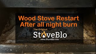 Restarting Woodstove after all night burn using StoveBlo electric fire bellow