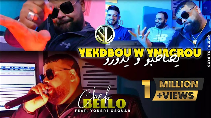 Cheb Bello 2023 | Yekedbou w Ynagrou يصاحبو و يدورو Avec Yousri OsQuar | clip officiel