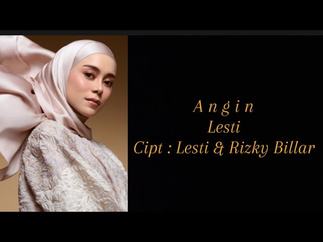 Lirik lagu Angin Lesti || Cipt. Lesti & Rizky Bilar class=