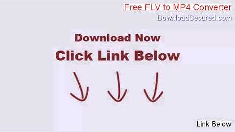 Free FLV to MP4 Converter Download Free (Download Trial 2014)