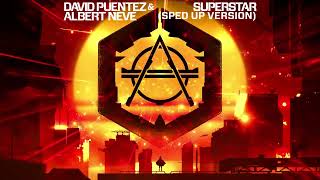 David Puentez & Albert Neve - Superstar (Sped Up Version) (Official Audio)