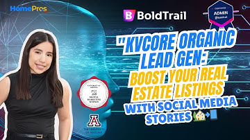 🚀 BOLDTRAIL (KVCore) Organic Lead Gen: Boost Your Real Estate Listings with Social Media Stories 🏡📲