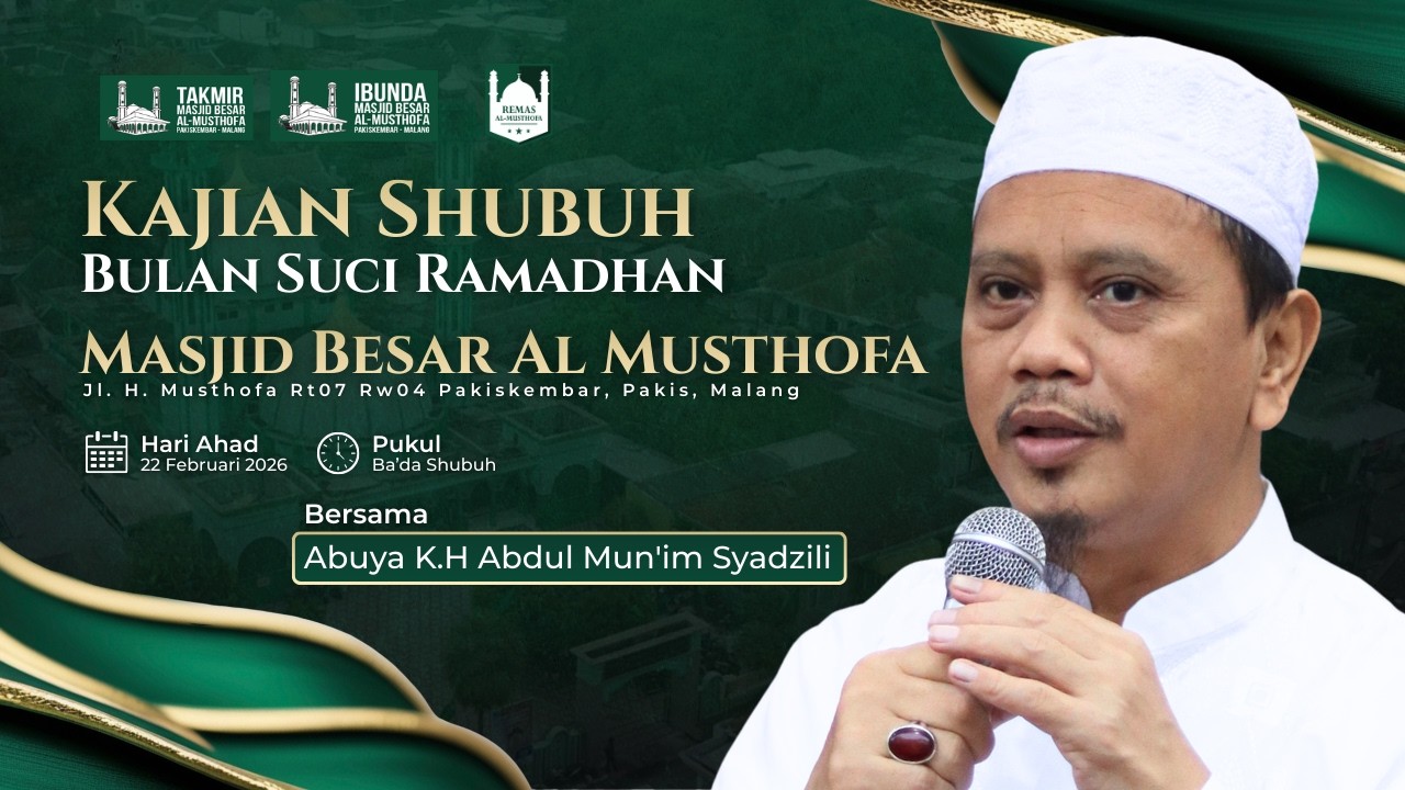 🔴 LIVE - KAJIAN SHUBUH : ABUYA KH ABDUL MUN'IM SYADZILI | AHAD, 22 FEBRUARI 2026