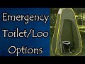 Emergency Toilet/Loo Options