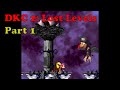 DKC 2: Lost Levels - Part 1