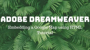 Dreamweaver - Embedding Google Maps with HTML