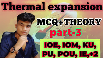THERMAL EXPANSION Part-3/heat and thermodynamics for IOE,IOM, KU, PU, POU, IE,+2 all MCQ + theory
