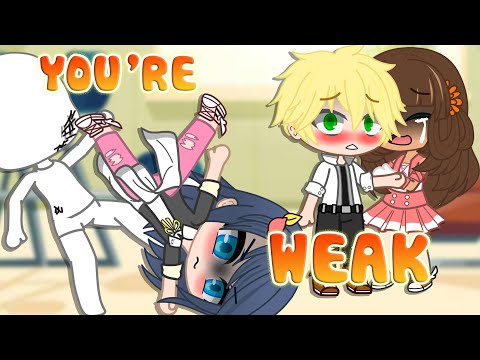 You're Weak 🌈 Meme 👑 Miraculous LadyBug MLB 🐞 Gacha Club x Gacha life MLB by @miraclecookies707