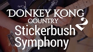 Donkey Kong Country 2 "Stickerbush Symphony" (Full Band)  by Fabio Lima GuitarGamer chords