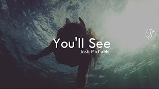 Josh Michaels - You´ll See (Traducida al español)