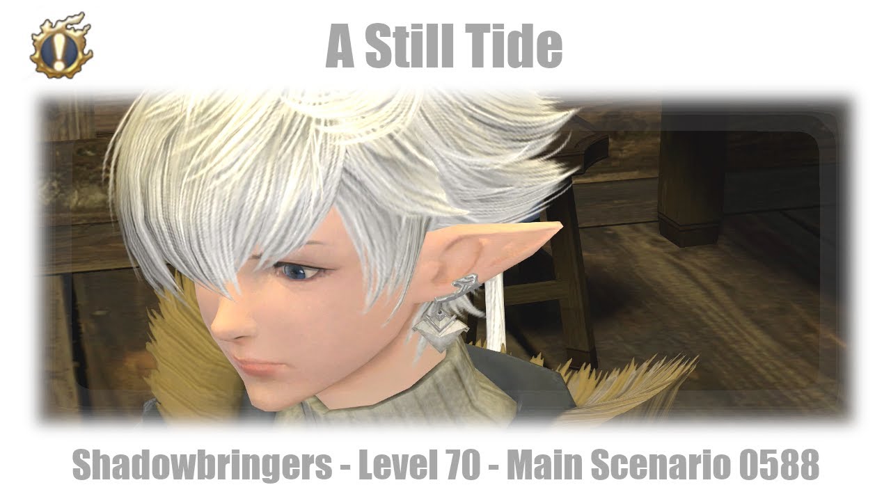 FFXIV A Still Tide MSQ Guide 0588 Shadowbringers YouTube