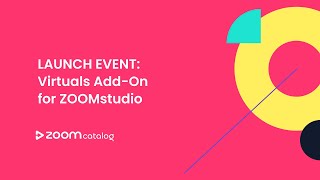 Launch Event: Virtuals Add-On for ZOOMstudio