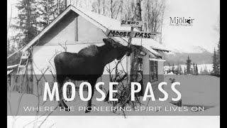 Moose Pass: Where the Alaska Pioneering Spirit Lives On