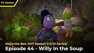 Maya The Bee 2017 - Willy In The Soup - S2E44