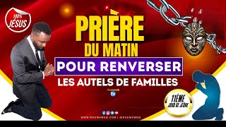 Prière du matin en direct : Renverser les autels de famille | JOUR 11