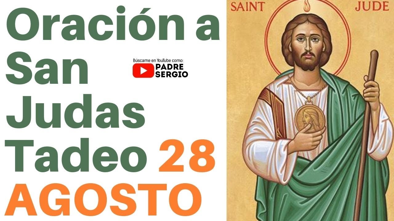 Oración a San Judas Tadeo, 28 AGOSTO YouTube