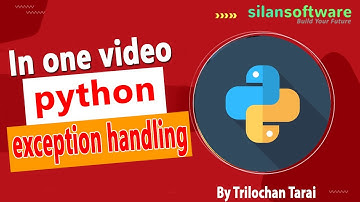 Python Exception Handling || Python for Beginners || Silan Software  || pythontpoint.org