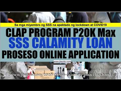 ONLINE SSS P20K CALAMITY LOAN ASSISTANCE PROGRAM (CLAP)