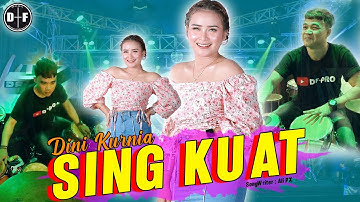 Dini Kurnia ft Sunan Kendang  - SING KUAT || Official LIVE
