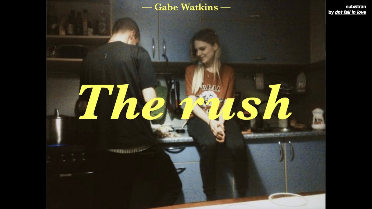 [THAISUB] Gabe Watkins - the rush แปลเพลง - YouTube