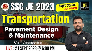 SSC JE 2023 Transportation | Pavement Design & Maintenance | Crash Course | Kamalakar Pandey Sir