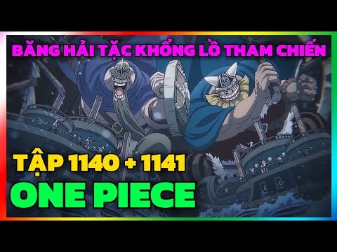 [ Review Anime ] One Piece Tập 1140 + 1141 | Đảo Hải Tặc Tập 1140 | Luffy 1140 | Review OnePiece 