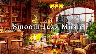 Smooth Jazz Instrumental Music☕Relaxing Jazz Music \& Cozy Coffee Shop Ambience to Work, Study, Focus