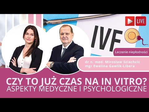 Czy to już czas? Decyzja i przygotowanie do inseminacji i in vitro - aspekty medyczne i emocjonalne