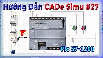 CADe Simu #27 | Lập Trình Plc S7 1200 | Program plc s7 1200