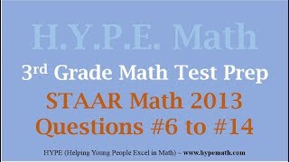3rd Grade STAAR Math 2013 Questions #6 to #14