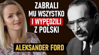 Wylądował na dnie i stracił wszystko, ponieważ był Żydem. Wcześniej był szychą - Aleksander Ford