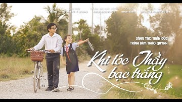 KHI TÓC THẦY BẠC TRẮNG - Bé Thảo Quỳnh | OFFICIAL MUSIC VIDEO